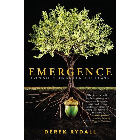 Emergence: Seven Steps for Radical Life Change, (Paperback)