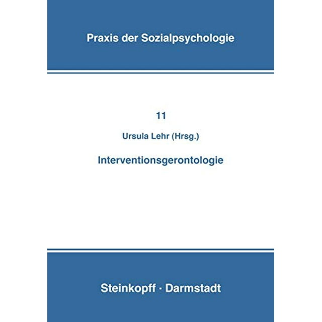 Interventionsgérontologie (Praxis der Sozialpsychologie) (Édition Allemande)