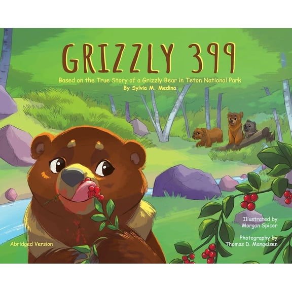 Grizzly 399 - Abridged Version - HB: Environmental Heroes Series, (Hardcover)
