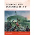 thumbnail image 1 of Campaign: Bayonne & Toulouse 1813-14 Wellington Invades France, 1 of 1