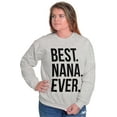 thumbnail image 3 of Best Nana Ever Grandmother Grandma Women Plus Size Crewneck Sweatshirt Brisco Brands 3X, 3 of 5