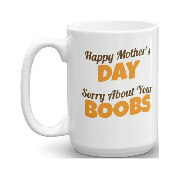 Happy Mothers Day Mother Quotes Coffee & Tea Mug Gift Ideas (15oz)