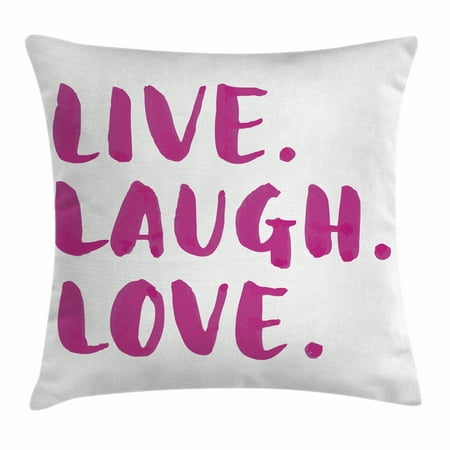 Live Laugh Love Decor Throw Pillow Cushion Cover, Happy Life Message Calligraphy in Vibrant Tone Inspirational Theme, Decorative Square Accent Pillow Case, 16 X 16 Inches, Fuchsia White, by