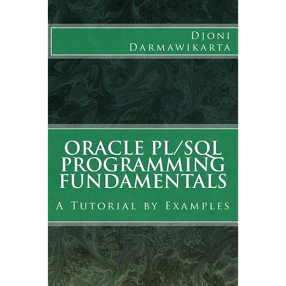 Pre-Owned Oracle Pl/Sql Programming Fundamentals : A Tutorial by Examples