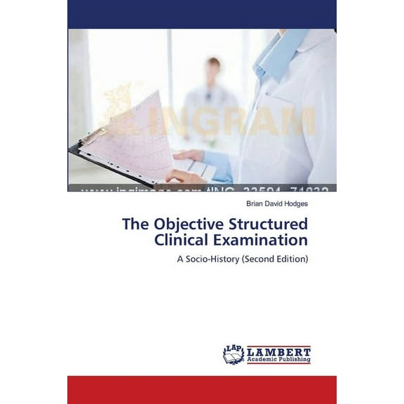 The Objective Structured Clinical Examination (Paperback)
