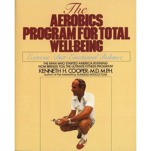 The Aerobics Program for Total Well-Being, (Paperback)