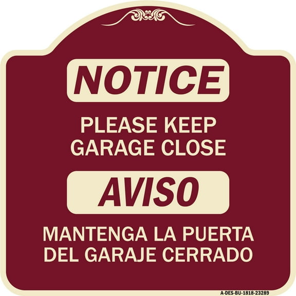 SignMission Designer Series Sign - Please Keep Garage Closed Mantenga La Puerta Del Garaje Cerrado | Burgundy 18" X 18" Heavy-Gauge Aluminum Architectural Sign | Made in the USA