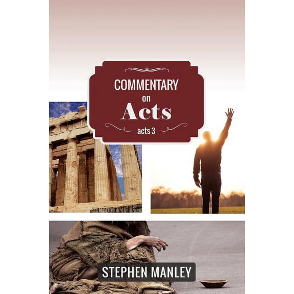 Cross Style Commentary Series: Acts: Commentary on Acts 3 (Paperback)