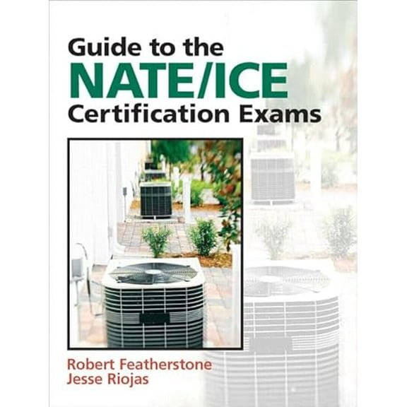 Pre-Owned Guide to Nate/Ice Certification Exams (Paperback) 0132319705 9780132319706