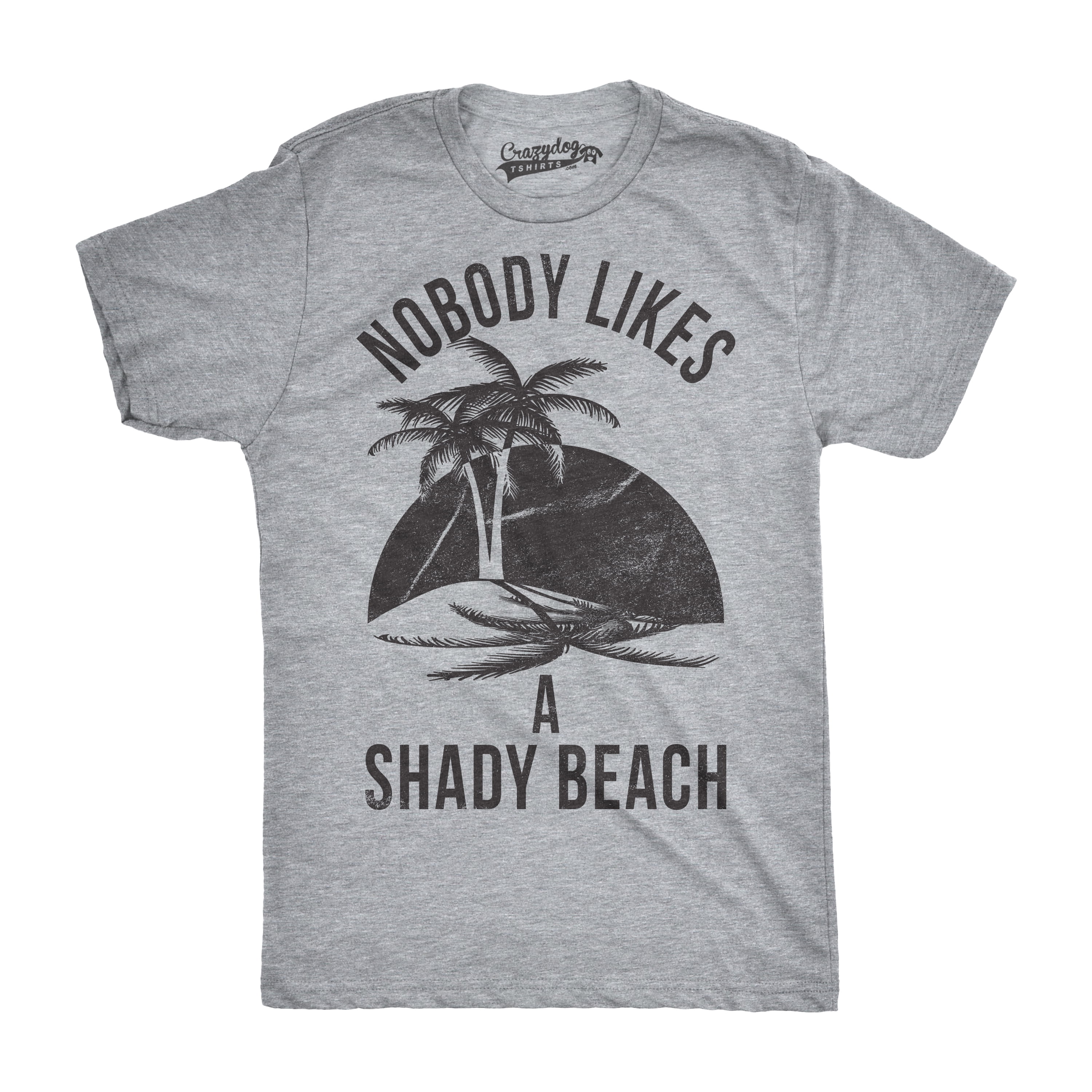 Crazy Dog TShirts Mens Shady Beach Funny Shirts Vacation Funny