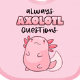 thumbnail image 4 of Inktastic Always Axolotl Questions Cute Curious Axolotl Boys or Girls Baby Bib, 4 of 4