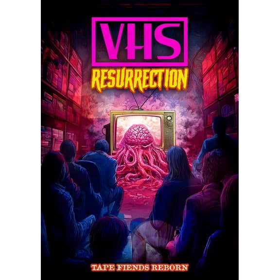 VHS Resurrection: Tape Fiends Reborn