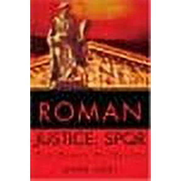 Roman Justice: Spqr: Too Roman to Handle (Paperback)