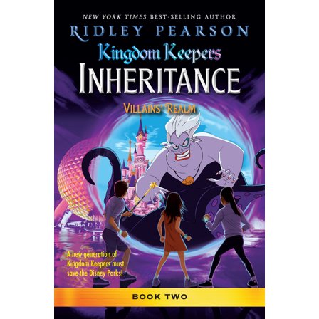 Kingdom Keepers Kingdom Keepers: Inheritance: Villains' Realm: Kingdom Keepers Inheritance Book 2, (Hardcover)