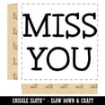 thumbnail image 2 of Miss You Fun Text Square Rubber Stamp Stamping Scrapbooking Crafting - Small 1.25in, 2 of 7