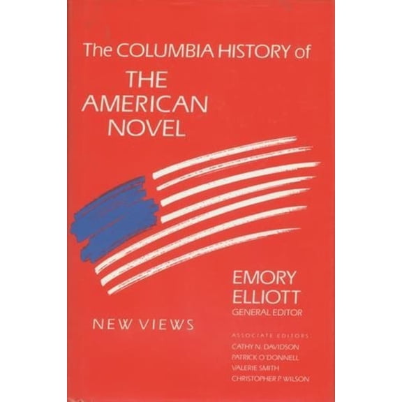 The Columbia History of the American Novel, (Hardcover)