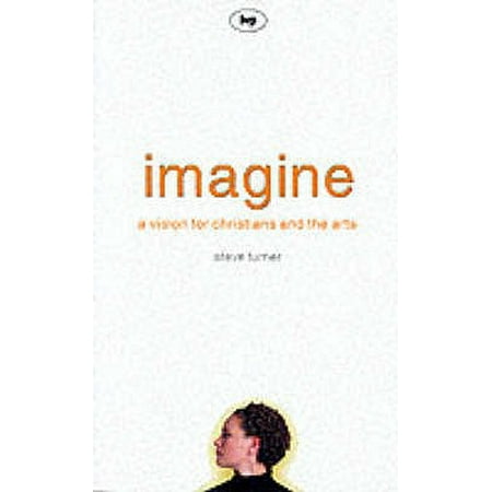 Imagine A Vision for Christians in the Arts Epub-Ebook