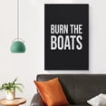 thumbnail image 4 of Burn The Boats Encouragement Artwork for Gym & Office - Motivational Quote Canvas Print, Bold Typography Poster for Classroom, Study Room Decor, 4 of 8