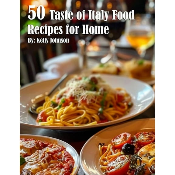 50 Taste of Italy Recipes for Home, (Paperback)