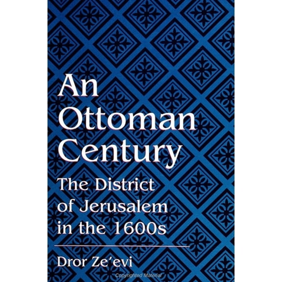 Suny Medieval Middle East History: An Ottoman Century (Paperback)