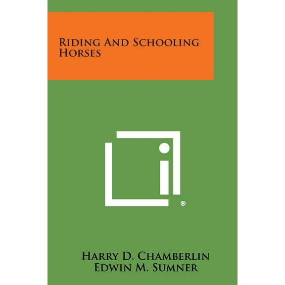 Riding and Schooling Horses