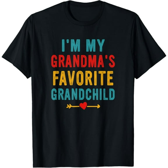 I'm My Grandma's Favorite Grandchild Funny Grandson Grandkid T-Shirt