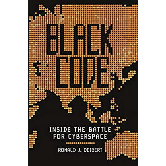 Pre-Owned Black Code : Inside the Battle for Cyberspace 9780771025334