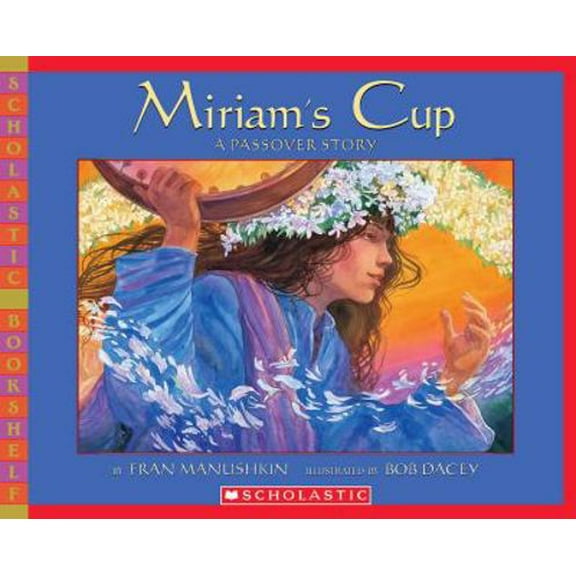 Pre-Owned Miriam's Cup, a Passover Story(Scholastic Bookshelf) (Paperback) 0439811112 9780439811118