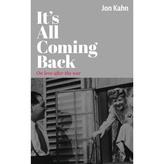 It's All Coming Back: On Love After the War, (Paperback)