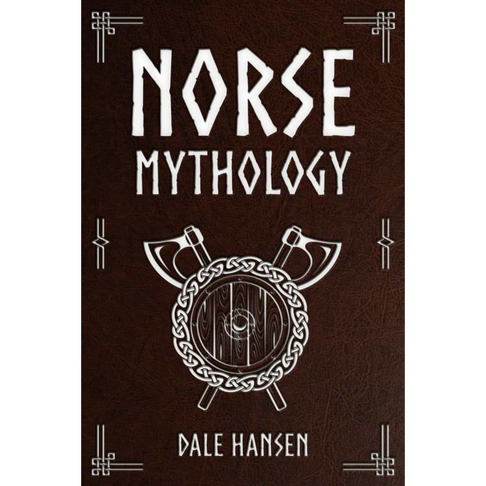 Norse Mythology Tales Of Norse Gods Heroes Beliefs Rituals The