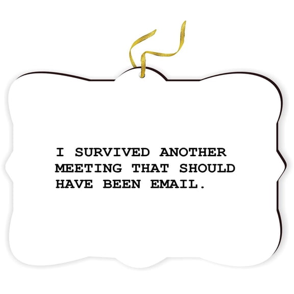 Artistic Donna - I survived yet another meeting - for Car Interior Rear View Mirror Hanger Car Accessories Interior Decoration Hanging Ornament Fancy Christmas Tree Ornament for Christmas