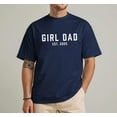 thumbnail image 4 of Girl Dad Shirt - 2025 EST Fathers Day Shirt, New Dad Gift, Pregnancy Announcement T-Shirts, 4 of 6