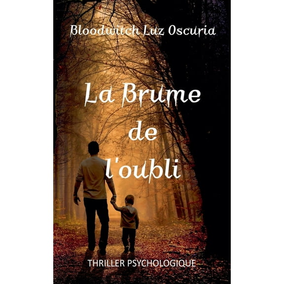 Les Souvenirs Oubliés La Brume de l'oubli, Book 1, (Paperback)