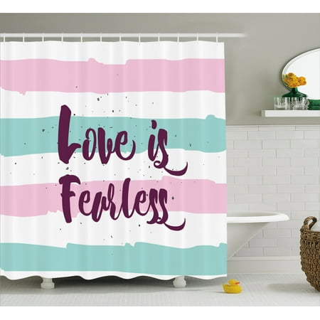 Romantic Shower Curtain Love Is Fearless Inspirational Inscription On Pastel Color Bands Fabric Bathroom Set With Hooks Plum Pale Pink Mint Green