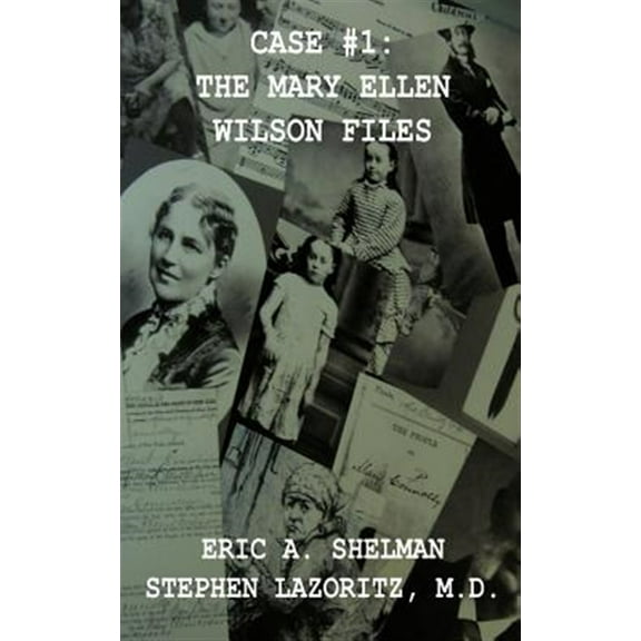 Case #1: The Mary Ellen Wilson Files
