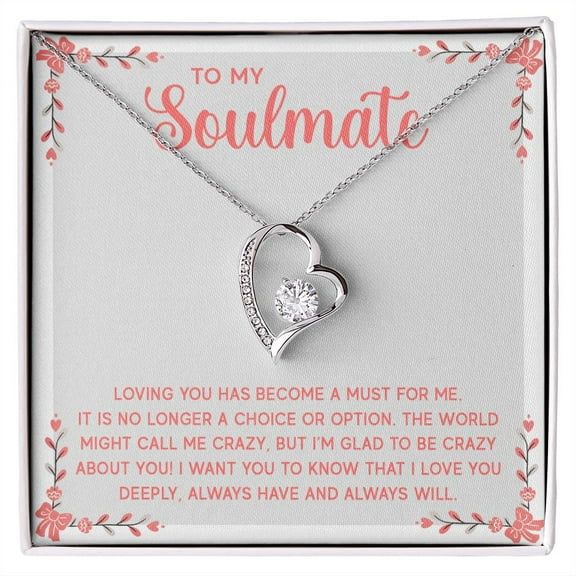To My Soulmate Loving You Has Become a Must Forever Necklace w Message Card