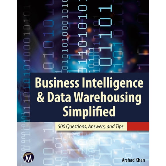 Pre-Owned Business Intelligence & Data Warehousing Simplified: 500 Questions, Answers, and Tips (Paperback) 1936420325 9781936420322