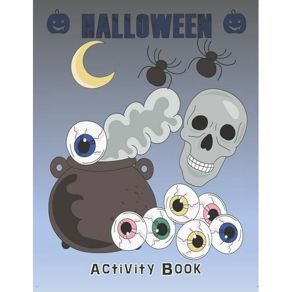 Halloween Activity Book: Coloring, Mazes, Sudoku, Learn to Draw and more for kids 4-8 yr olds, (Paperback)