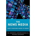 thumbnail image 1 of Pre-Owned The News Media: What Everyone Needs to Know, 9780190206208, 0190206209, Paperback, Reprint edition, 1 of 1