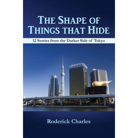 The Shape of Things that Hide, (Paperback)