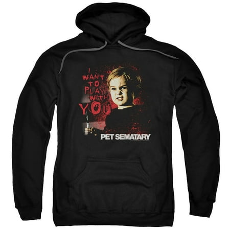 Pet Sematary I Want To Play Adult Pullover Hoodie Sweatshirt Black