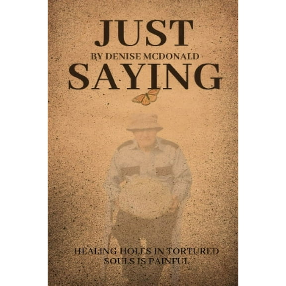 Just Saying, (Paperback)