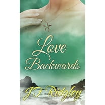 Love Backwards, (Paperback)