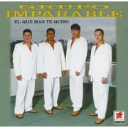 El Que Mas Te Quiso