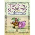 thumbnail image 1 of Pre-Owned Tumtum & Nutmeg: Tumtum & Nutmeg : Adventures Beyond Nutmouse Hall (Series #1) (Hardcover), 1 of 1