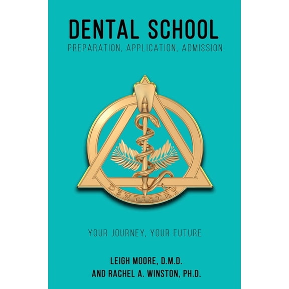 Raging Waters Dental School: Preparation, Application, Admission, (Paperback)