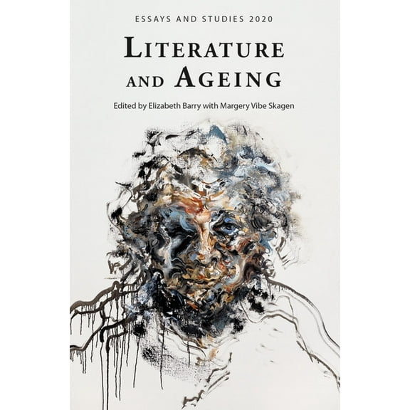 Essays and Studies Literature and Ageing, Book 73, (Hardcover)