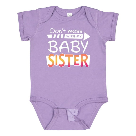Inktastic Don't Mess with my Baby Sister Boys or Girls Baby Bodysuit