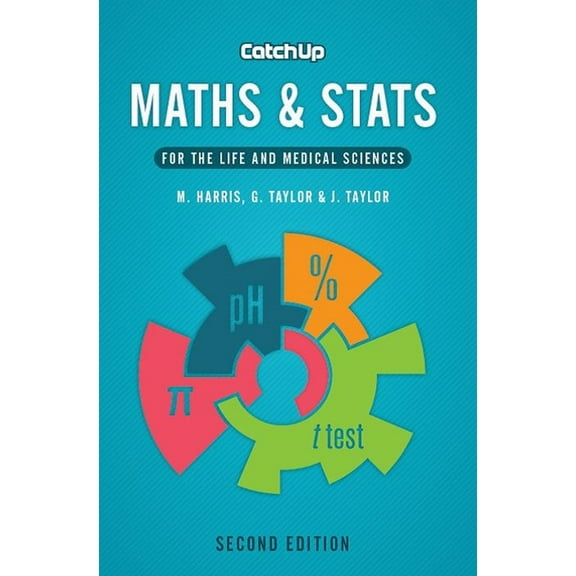 Catch Up Maths & Stats 2e : For the Life and Medical Sciences (Paperback)