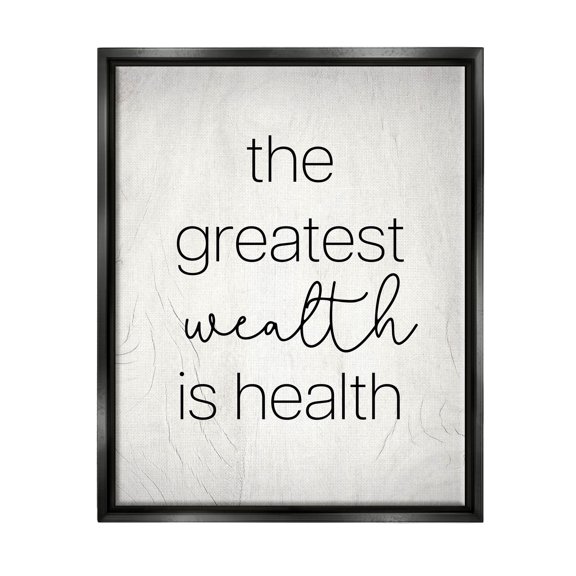 Stupell Industries Greatest Wealth Is Health Phrase Graphic Art Jet Black Floating Framed Canvas Print Wall Art, Design by Lil' Rue